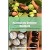 The Hazelnut and Chestnut Handbook: All you need to know to grow hazelnuts and chestnuts from 2 to 20,000 trees! - Paperback