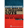 The War of a Million Cuts: The Struggle Against the Delegitimization of Israel and the Jews, and the Growth of New Anti-Semitism - Paperback