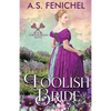 Foolish Bride - Paperback