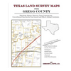 Texas Land Survey Maps for Gregg County - Paperback