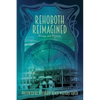 Rehoboth Reimagined - Paperback