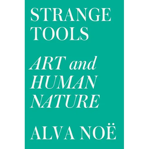 Strange Tools: Art and Human Nature - Paperback
