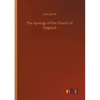 The Apology of the Church of England - Paperback
