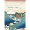 Hiroshige: Thirty-Six Views of Mt. Fuji - Hardcover