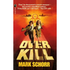 Overkill - Paperback