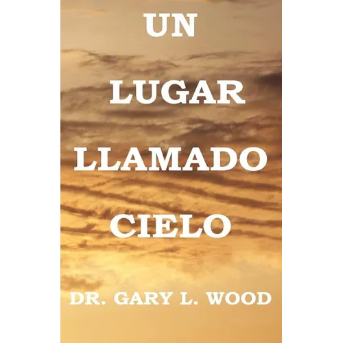Un Lugar Llamado Cielo - Paperback
