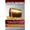ACT Now: 31 Nuggets to Activate, Cultivate and Transform Your World - Paperback