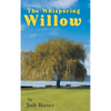 The Whispering Willow - Hardcover