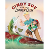 Cindy Sue and the Lunker Club - Paperback