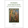 Women and Religion in Late Medieval Norwich - Paperback