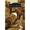 Natural Bridge - Hardcover