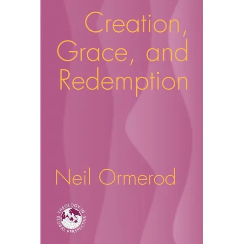 Creation, Grace, and Redemption - Paperback