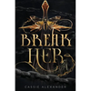 Break Her: A Dark Beauty and the Beast Fantasy Romance - Paperback