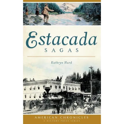 Estacada Sagas - Hardcover