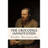 The Crocodile (annotated) - Paperback