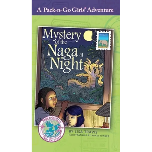 Mystery of the Naga at Night: Thailand 2 - Hardcover