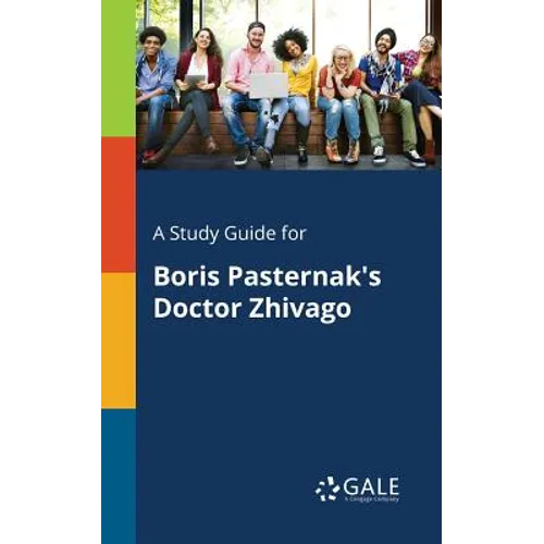 A Study Guide for Boris Pasternak's Doctor Zhivago - Paperback