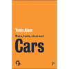 Race, Taste, Class and Cars - Paperback