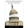 The Congressional Budget Office: Honest Numbers, Power, and Policymaking - Paperback