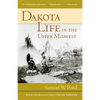 Dakota Life in the Upper Midwest - Paperback