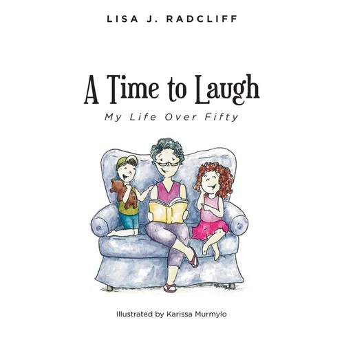 A Time to Laugh: My Life Over Fifty - Paperback