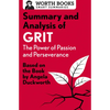 Summary and Analysis of Grit: The Power of Passion and Perseverance: Based on the Book by Angela Duckworth - Paperback