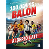 100 Genios del Balón / 100 Soccer Geniuses - Paperback