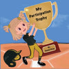 My Participation Trophy - Paperback