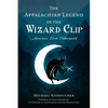 The Appalachian Legend of the Wizard Clip: America's First Poltergeist - Paperback
