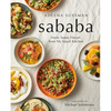 Sababa: Fresh, Sunny Flavors from My Israeli Kitchen: A Cookbook - Hardcover