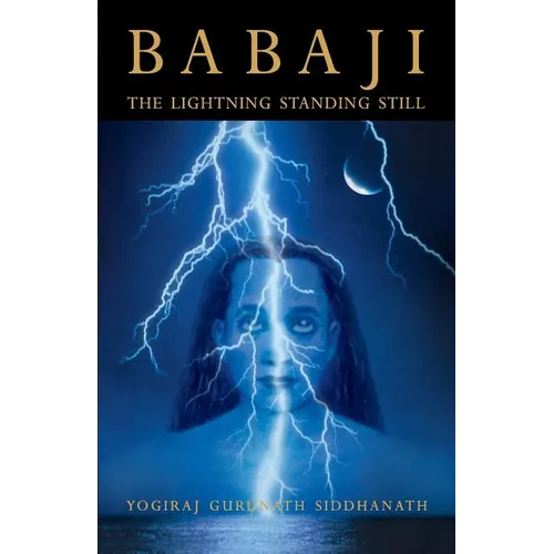 Babaji: The Lightning Standing Still (Special Abridged Edition) - Paperback