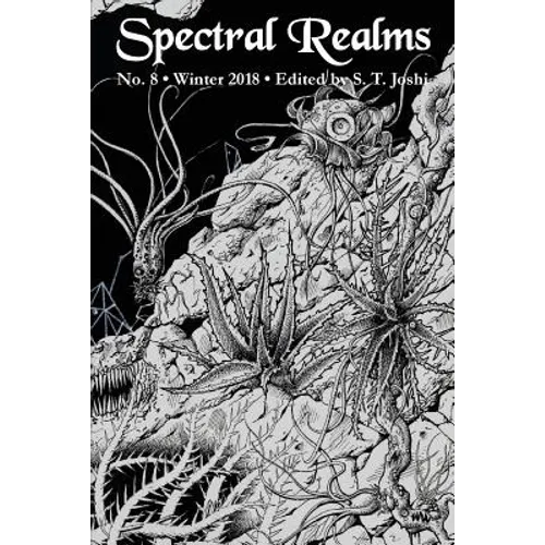 Spectral Realms No. 8: Winter 2018 - Paperback