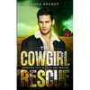 The Cowgirl Rescue: A K9 Handler Romance (Disaster City Search and Rescue Book 17) - Paperback