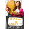 Teaching the Teacher's Pet: A YA Enemies to Lovers Romance - Paperback