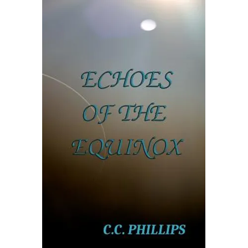 Echoes of the Equinox - Paperback