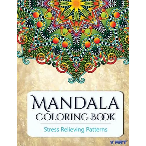Mandala Coloring Book: Coloring Books for Adults: Stress Relieving Patterns - Paperback