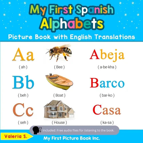 My First Spanish Alphabets Picture Book with English Translations: Bilingual Early Learning & Easy Teaching Spanish Books for Kids - Paperback