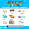 My First Spanish Alphabets Picture Book with English Translations: Bilingual Early Learning & Easy Teaching Spanish Books for Kids - Paperback