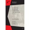 Anarchism, Anarchist Communism, and the State: Three Essays - Paperback