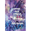 Grief is a Circle - Paperback