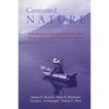 Contested Nature: Promoting International Biodiversity with Social Justice in the Twenty-first Century - Paperback