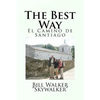 The Best Way: El Camino de Santiago - Paperback