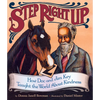 Step Right Up: How Doc and Jim Key Taught the World about Kindness - Hardcover