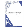 A Patriotic Schoolgirl - Paperback