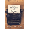 My Thoughts and Dreams. - Paperback
