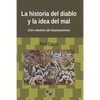 La historia del diablo y la idea del mal: Desde los primeros tiempos hasta nuestros días - Paperback