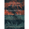 Romancing Mary Jane: The Year in the Life of a Failed Marijuana Grower - Paperback