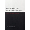 Christ and the World of Religions - Paperback