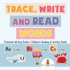 Trace, Write and Read Words - Preschool Writing Books Children's Reading & Writing Books - Paperback