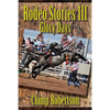 Rodeo Stories III: Glory Days - Paperback
